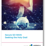 Versa Networks-Secure SD-WAN- Seeking the Holy Grail