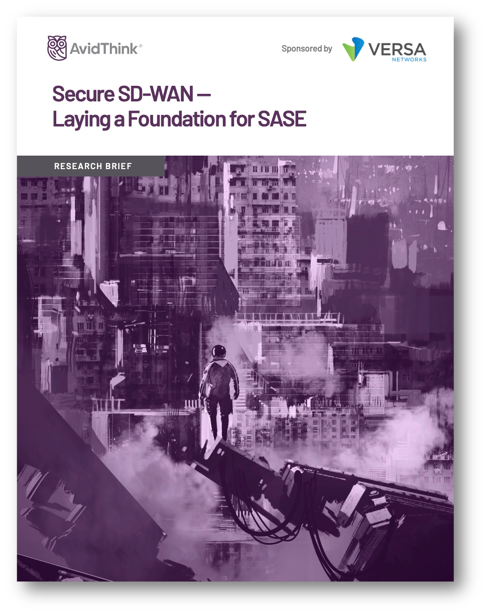 AvidThink-Versa-Networks-Secure SD-WAN-Laying-a-Foundation-for-SASE-Research-Brief-Cover-Image