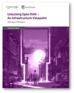 AvidThink-Converge-Network-Digest-Unlocking-Open-RAN-An-Infrastrcuture-Viewpoint-Cover-Image