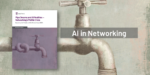 Now Available: 2024 AI in Networking Resource Site and Report